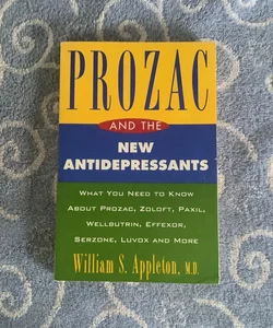 Prozac and the New Antidepressants