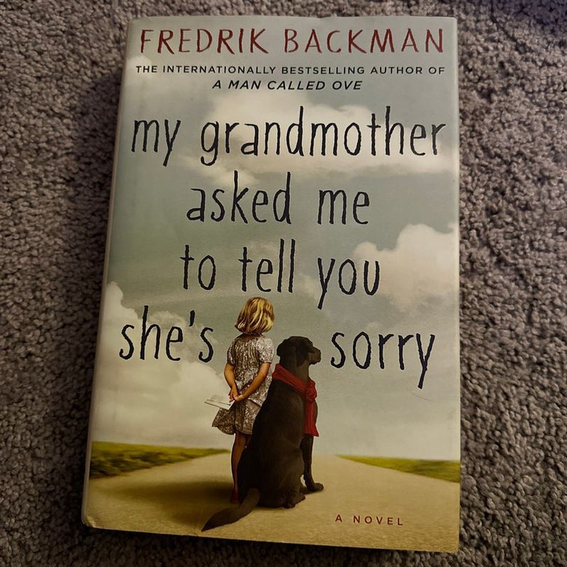 My Grandmother Asked Me to Tell You She's Sorry
