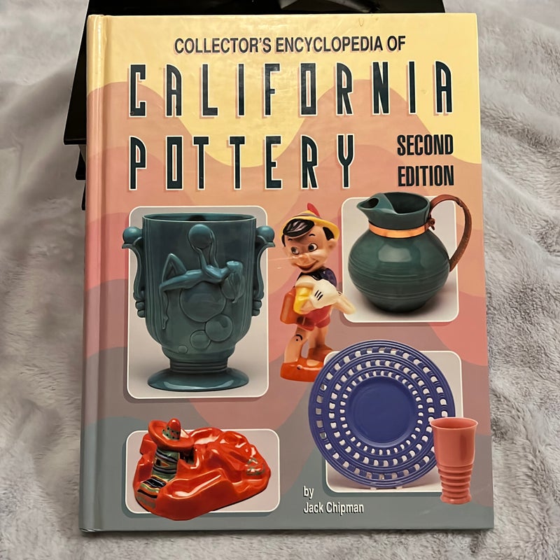 Collector's Encyclopedia of California Pottery