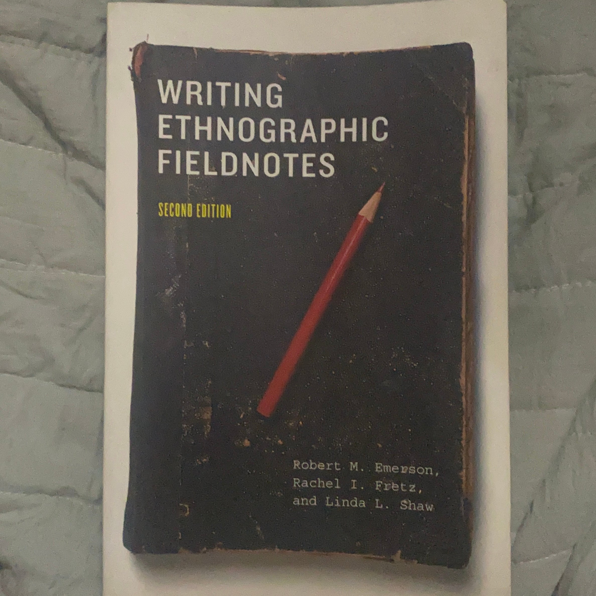 Writing Ethnographic Fieldnotes, Second Edition