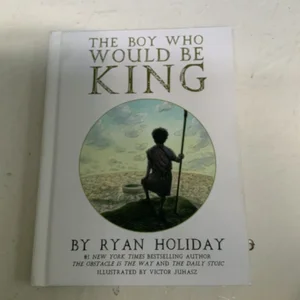 The Boy Who Would Be King