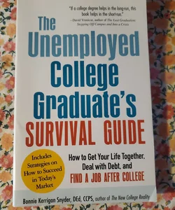 The Unemployed College Graduate's Survival Guide