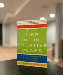 The Rise of the Creative Class