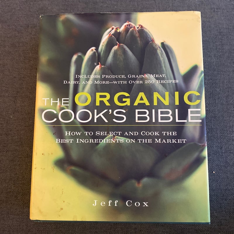 The Organic Cook’s Bible