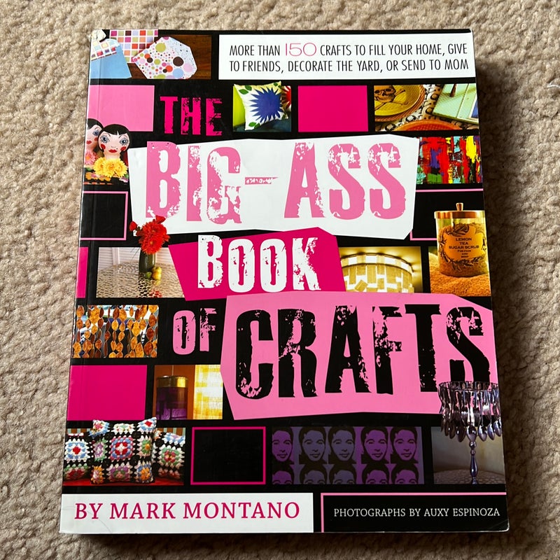 The Big-Ass Book of Crafts