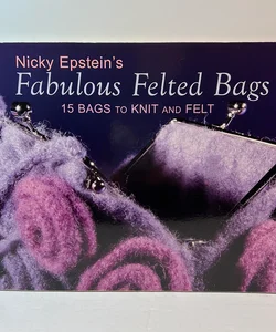 Fabulous Felted Bags