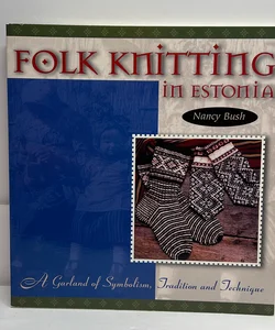 Folk Knitting in Estonia