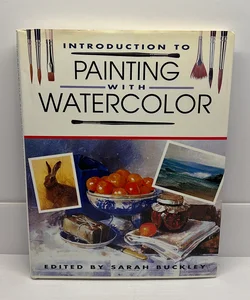 Introduction to Painting With Watercolor
