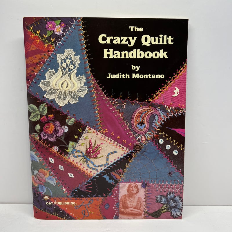 The Crazy Quilt Handbook