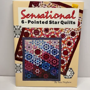 Sensational 6-Pointed Star Quilts