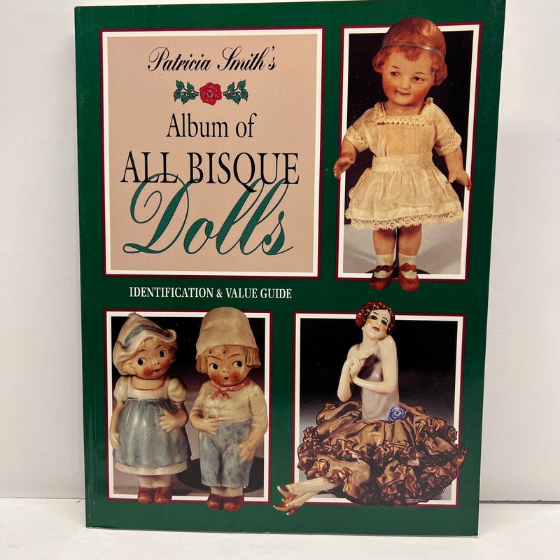 Pat Smith All Bisque Dolls