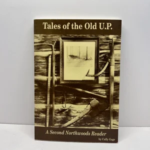 Tales of the Old U. P.