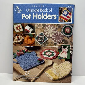 Ultimate Book of Potholders