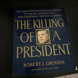 The Killing of a President