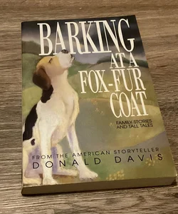 Barking at a Fox-Fur Coat