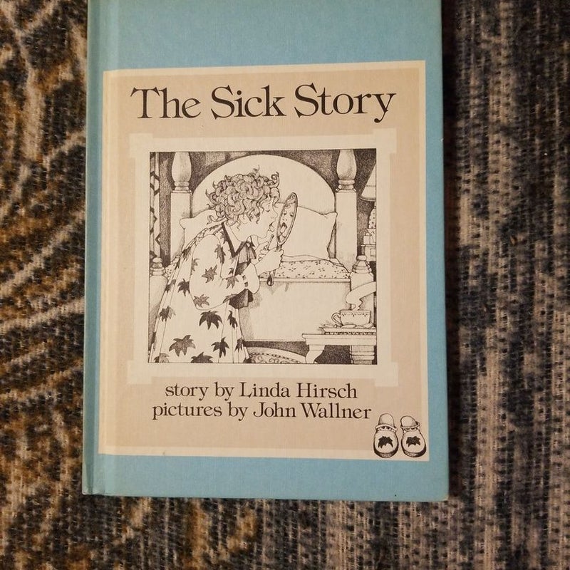 The Sick Story