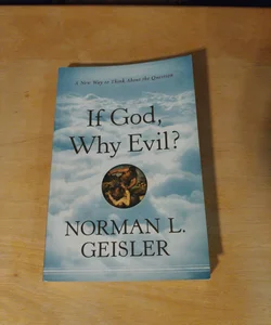 If God, Why Evil?