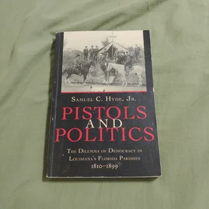 Pistols and Politics