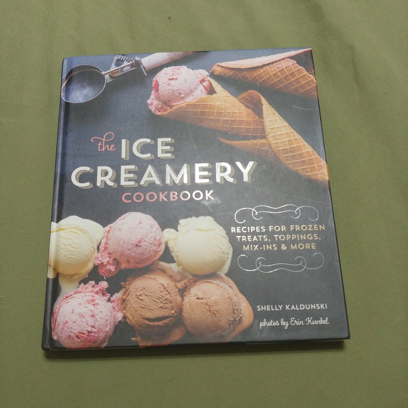 The Ice Creamery Cookbook