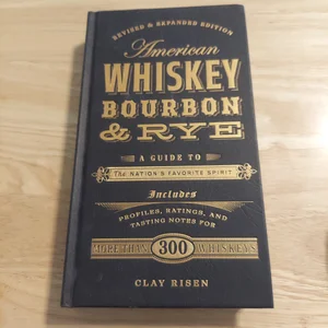 American Whiskey, Bourbon and Rye