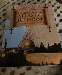 The Historical Atlas of Judaism