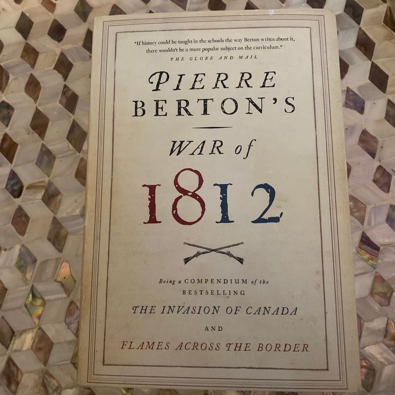 Pierre Berton's War Of 1812