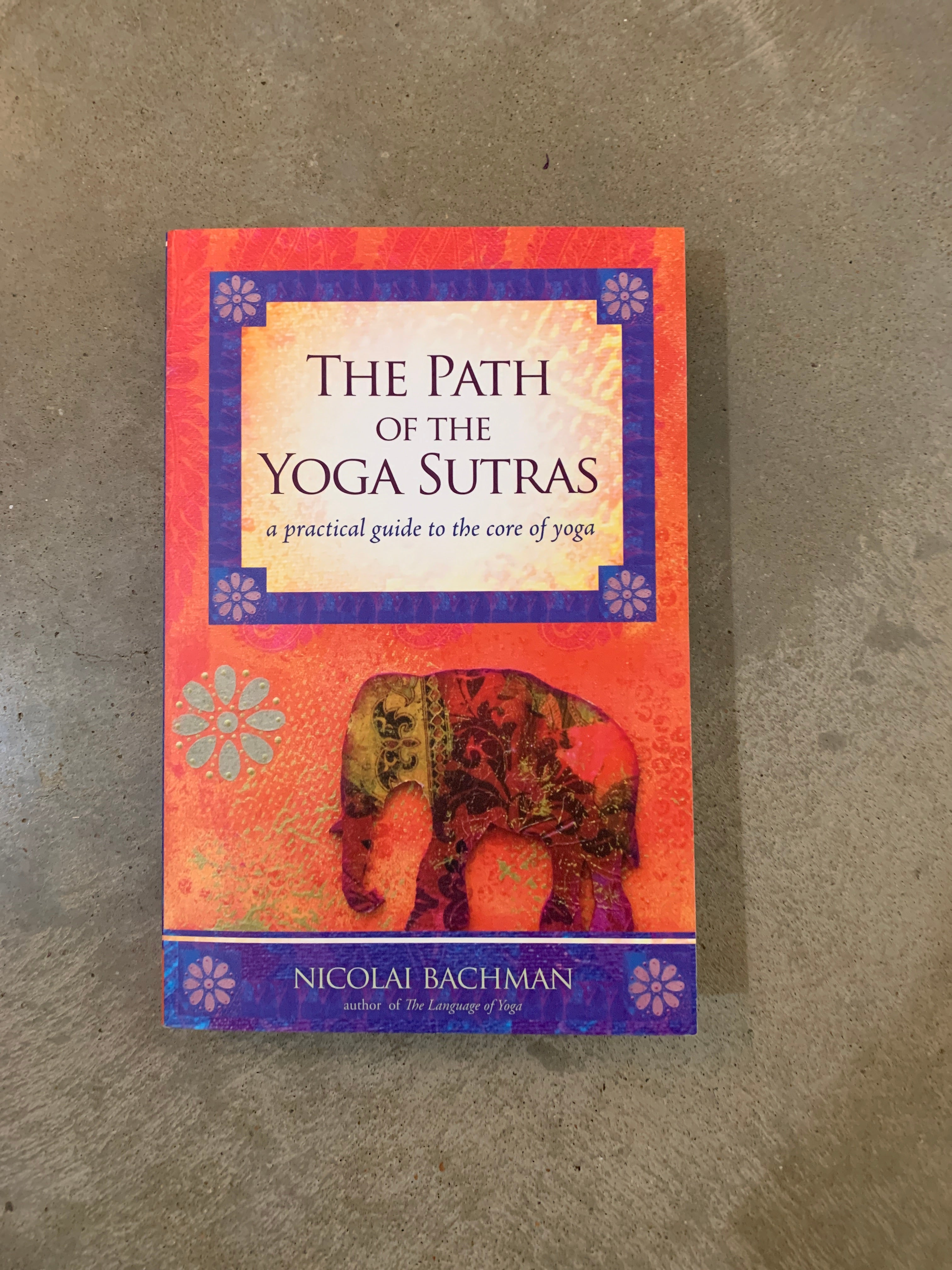 The Path of the Yoga Sutras