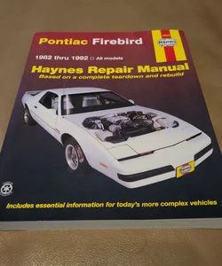 Pontiac Firebird 1982 Thru 1992 Haynes Repair Manual