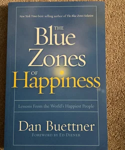 The Blue Zones of Happiness