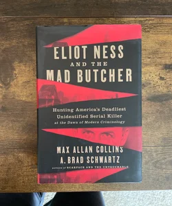 Eliot Ness and the Mad Butcher