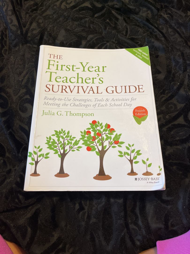 The First-Year Teacher's Survival Guide