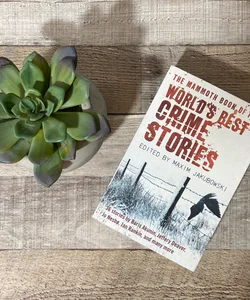 The Mammoth Book of the World's Best Crime Stories