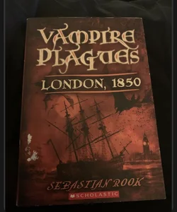 Vampire Plagues London 1850