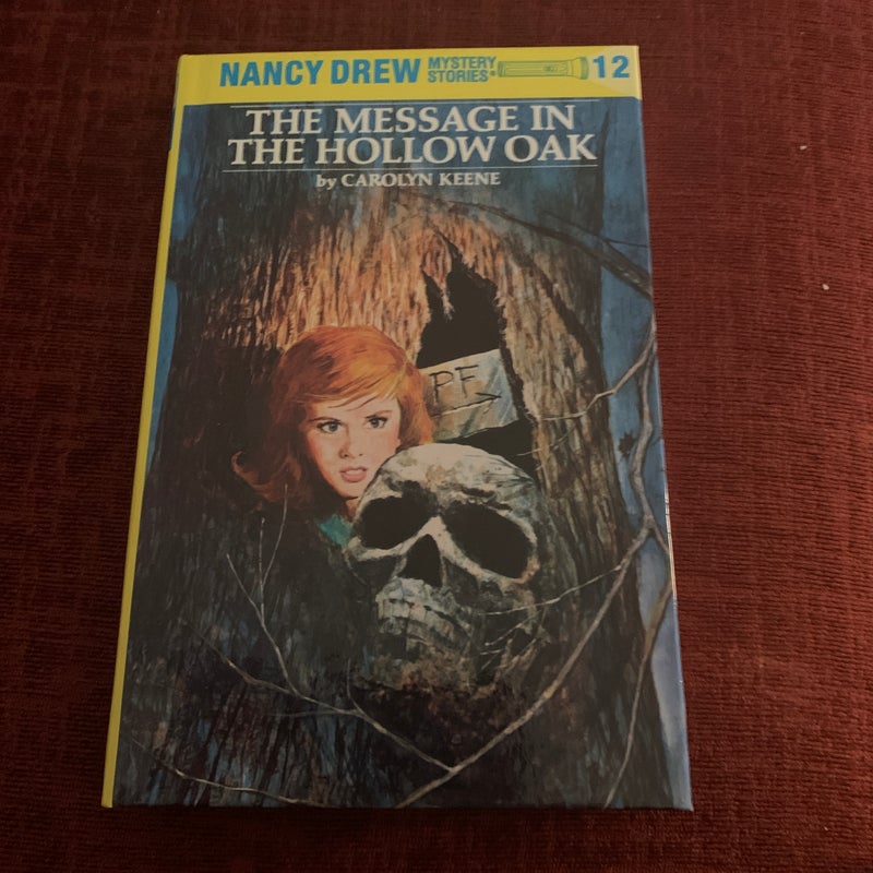 Nancy Drew 12: the Message in the Hollow Oak