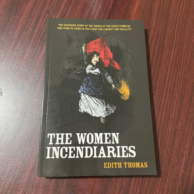 The Women Incendiaries