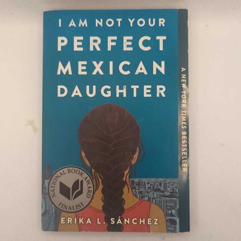 I Am Not Your Perfect Mexican Daughter