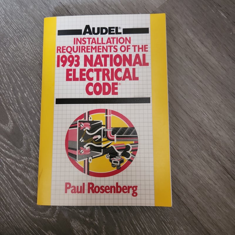 Installation Requirements of the 1993 National Electrical Code