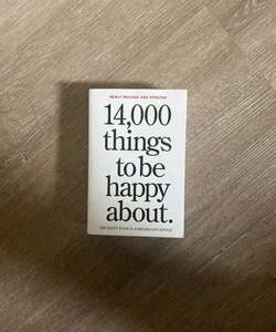 14,000 Things to Be Happy About