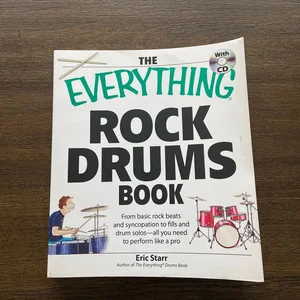 The Everything Rock Drums Book