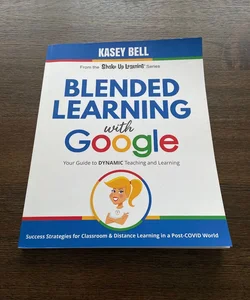 Blended Learning with Google