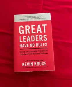 Great Leaders Have No Rules