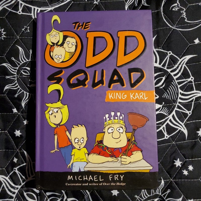 The Odd Squad, King Karl