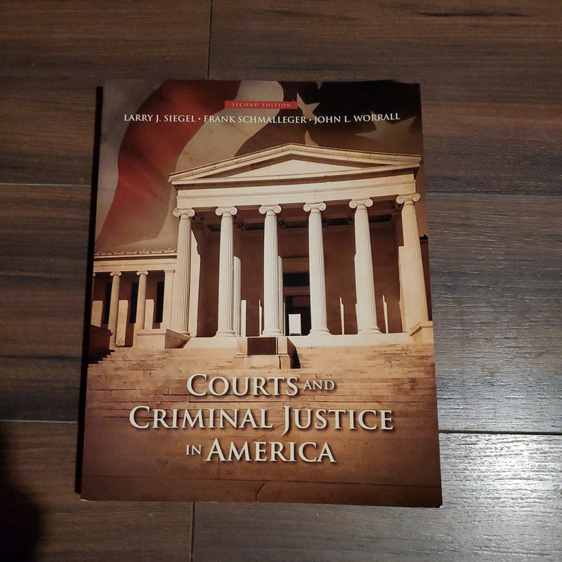 Courts and Criminal Justice in America