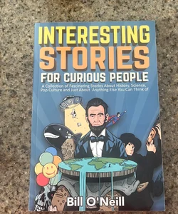 Interesting Stories For Curious People