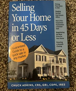 Selling your home in 45 days or less