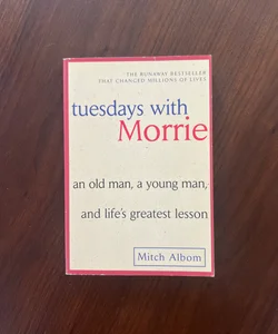 Tuesdays with Morrie