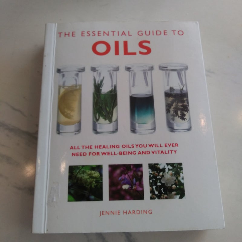 The Essential Guide to Oils