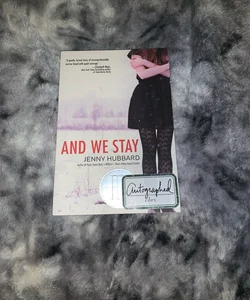 And We Stay (signed)