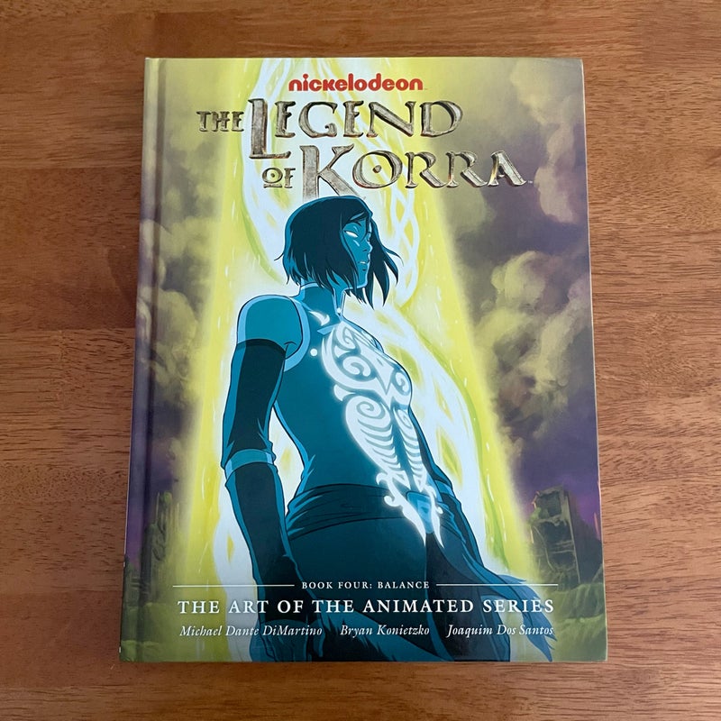 The Legend of Korra: the Art of the Animated Series - Book Four: Balance