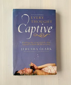 Every Thought Captive